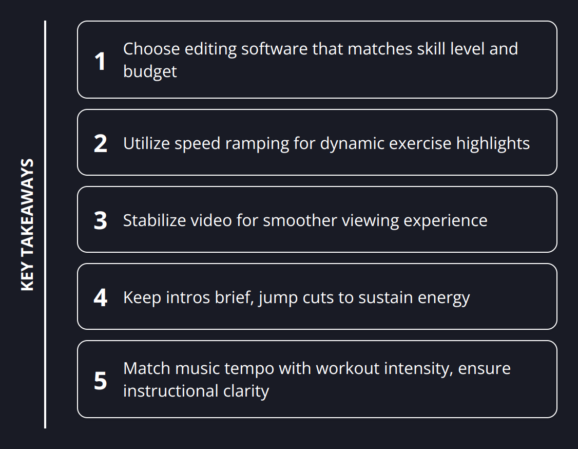Key Takeaways - How to Edit Fitness Videos for Maximum Impact